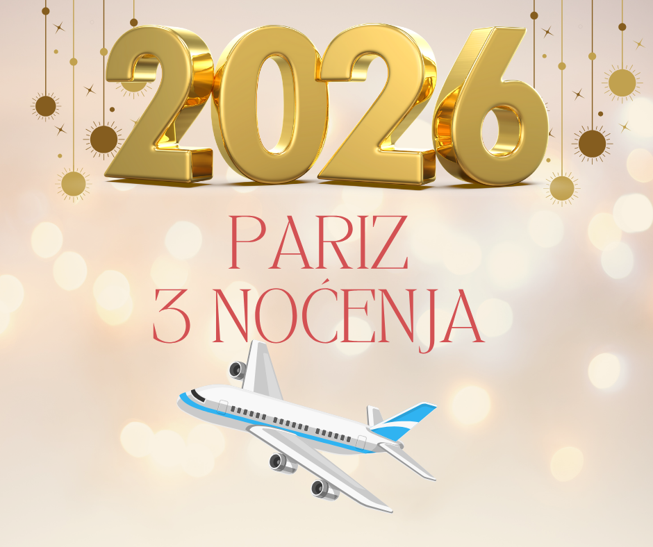 Pariz Nova godina AVIO PREVOZ – Nova godina 2026
